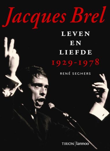 "Jacques Brel | Leven & Liefde" (Hand signed by author)
